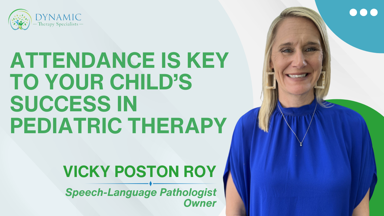 Attendance Is Key to Your Child’s Success in Pediatric Therapy